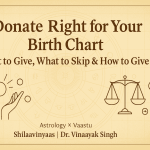 The Hidden Science of Daan : Donate Right for Your Birth Chart: What to Give, Gift Connection in Kundli: Why Some Gifts Bring Loss, Illness, and Sudden Problems